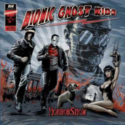 Bionic Ghost Kids : Horrorshow
